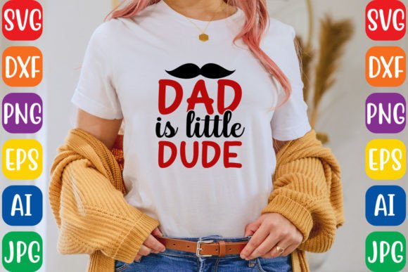 Dad is Little Dude: Graphics for Freebies