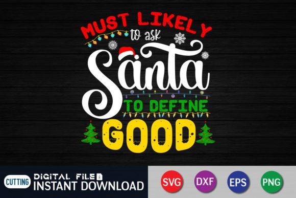 Freebies Graphics: Reviewing Most Likely to Ask Santa to Define Good