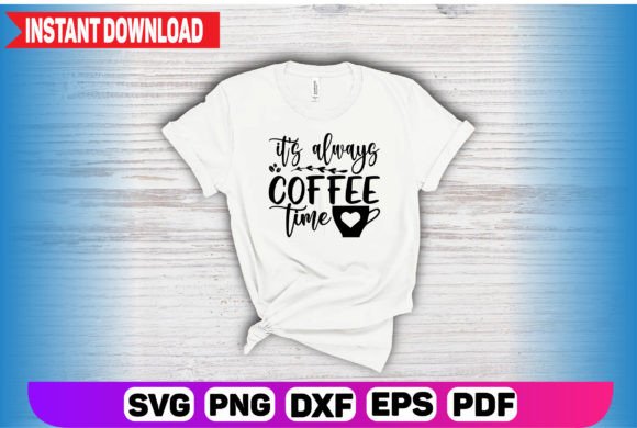 It’s Always Coffee Time: Graphics & Freebies Review