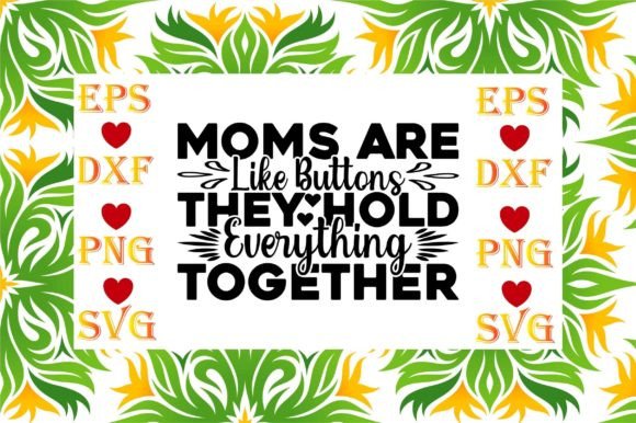 Mother Day SVG: Moms Hold It Together