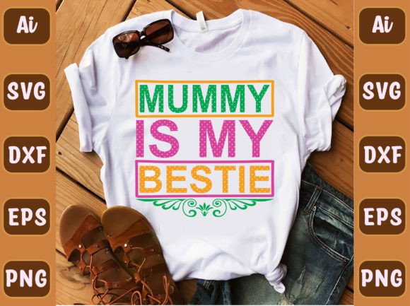 Mummy is My Bestie 62: Freebies for Graphics