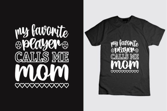 My Favorite Player Calls Me Mom Graphics Freebies