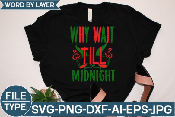 Why Wait Till Midnight Svg: Graphics Freebies